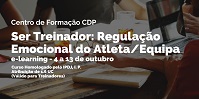 Formação “Ser Treinador: Regulação Emocional do Atleta/Equipa”